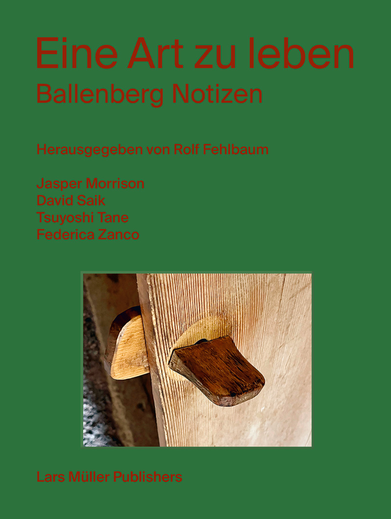 Eine Art zu leben – Ballenberg Notizen