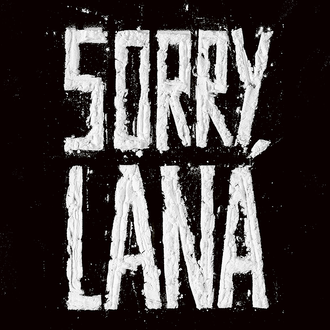 Sorry, Lana