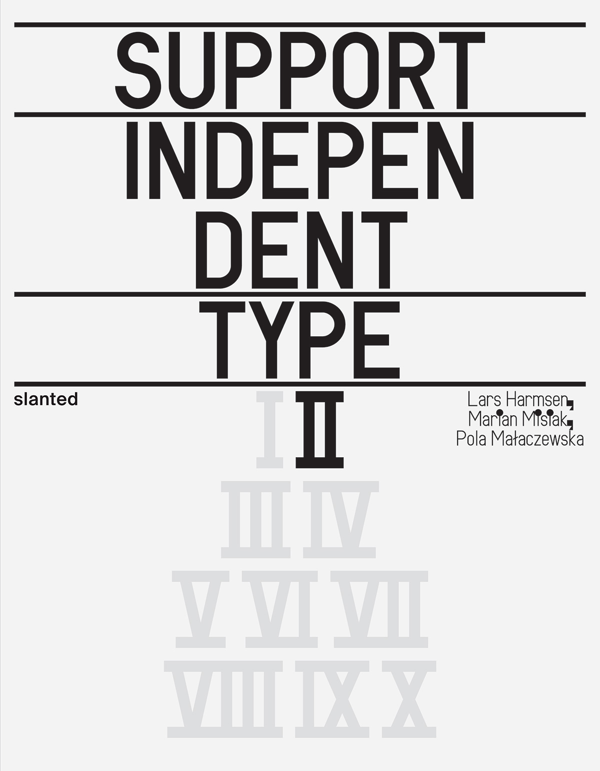 Support Independent Type ll + Tor Grotesk Mix